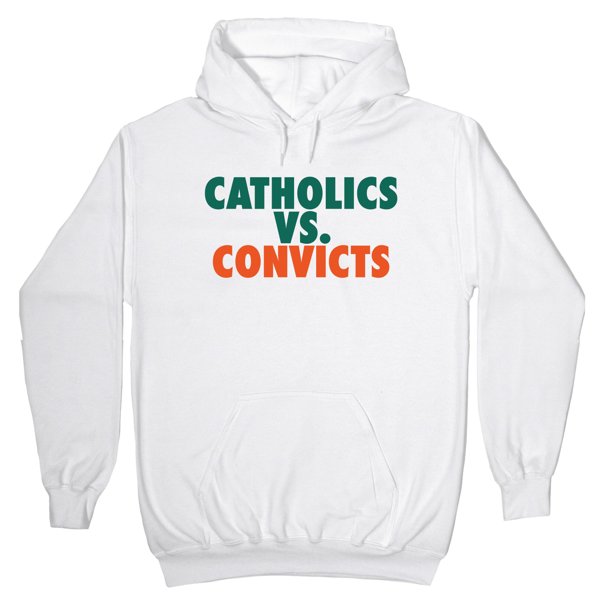 Catholics vs. Convicts Hoodie